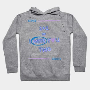 I Miss You Two Galileo Kep1er Hoodie